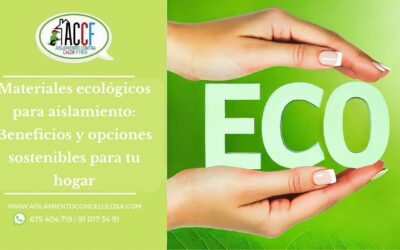 Materiales ecológicos para aislamiento: Beneficios y opciones sostenibles para tu hogar